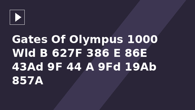Gates Of Olympus 1000 Wld B 627F 386 E 86E 43Ad 9F 44 A 9Fd 19Ab 857A